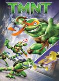 TMNT - Teenage Mutant Ninja Turtles