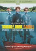 Trouble ohne Paddel